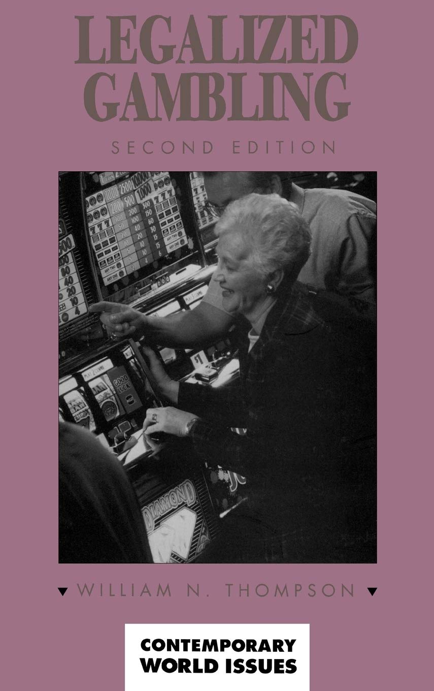 Legalized Gambling: A Reference Handbook (Contemporary World Issues),Used