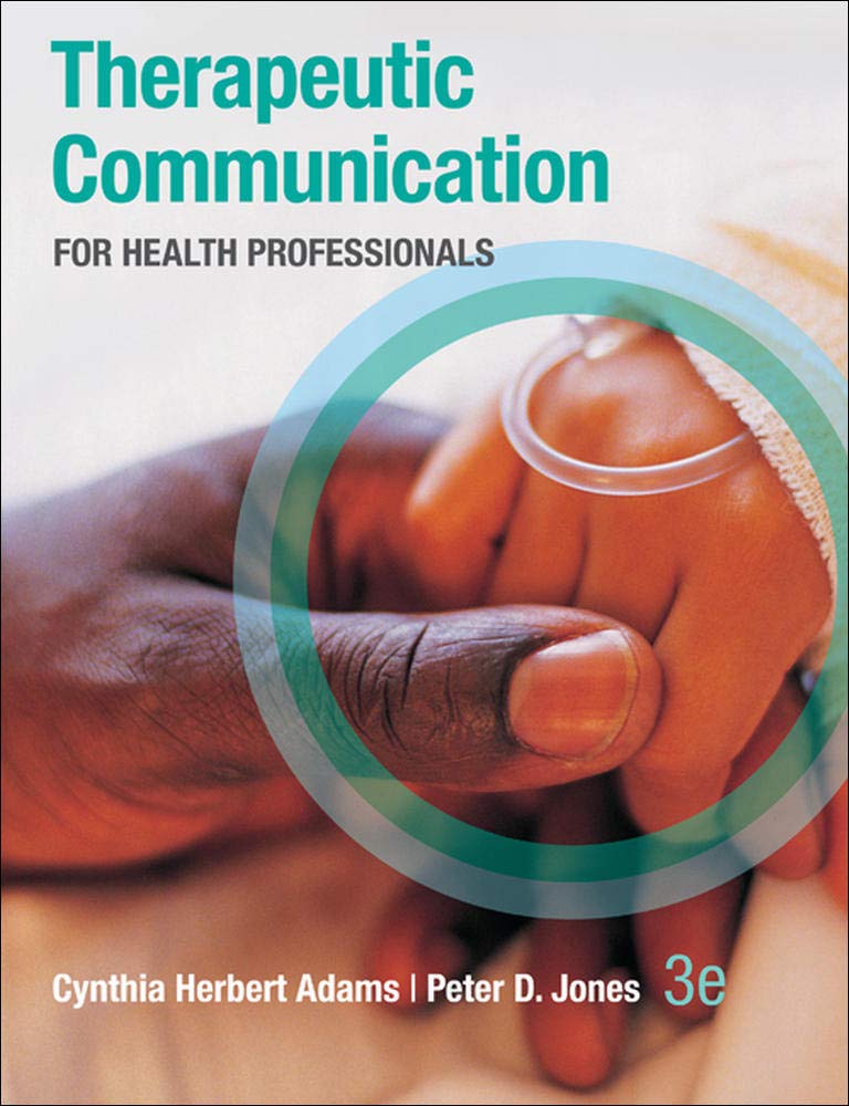 Therapeutic Communication for Health Professionals,Used