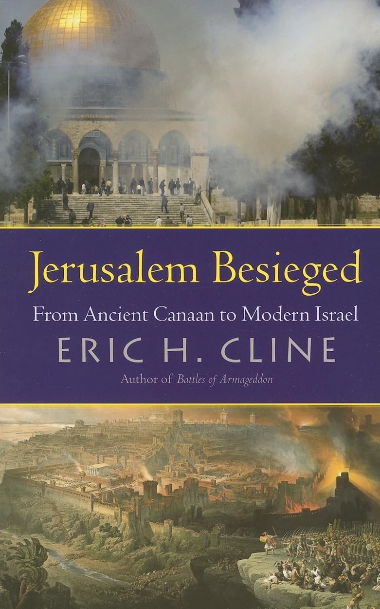 Jerusalem Besieged: From Ancient Canaan to Modern Israel,Used