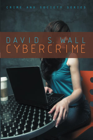 Cybercrime: The transformation of crime in the information age,Used