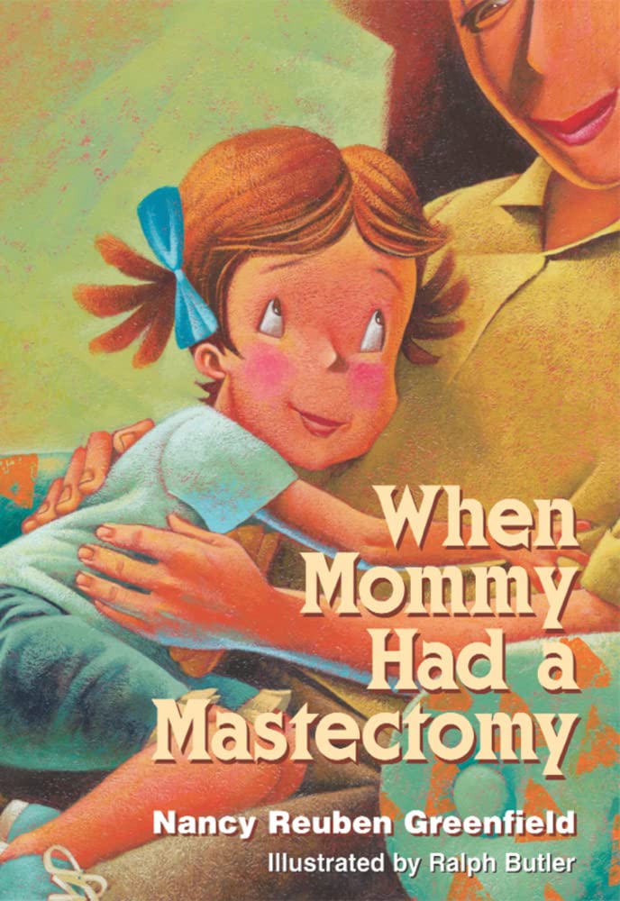 When Mommy Had a Mastectomy,New