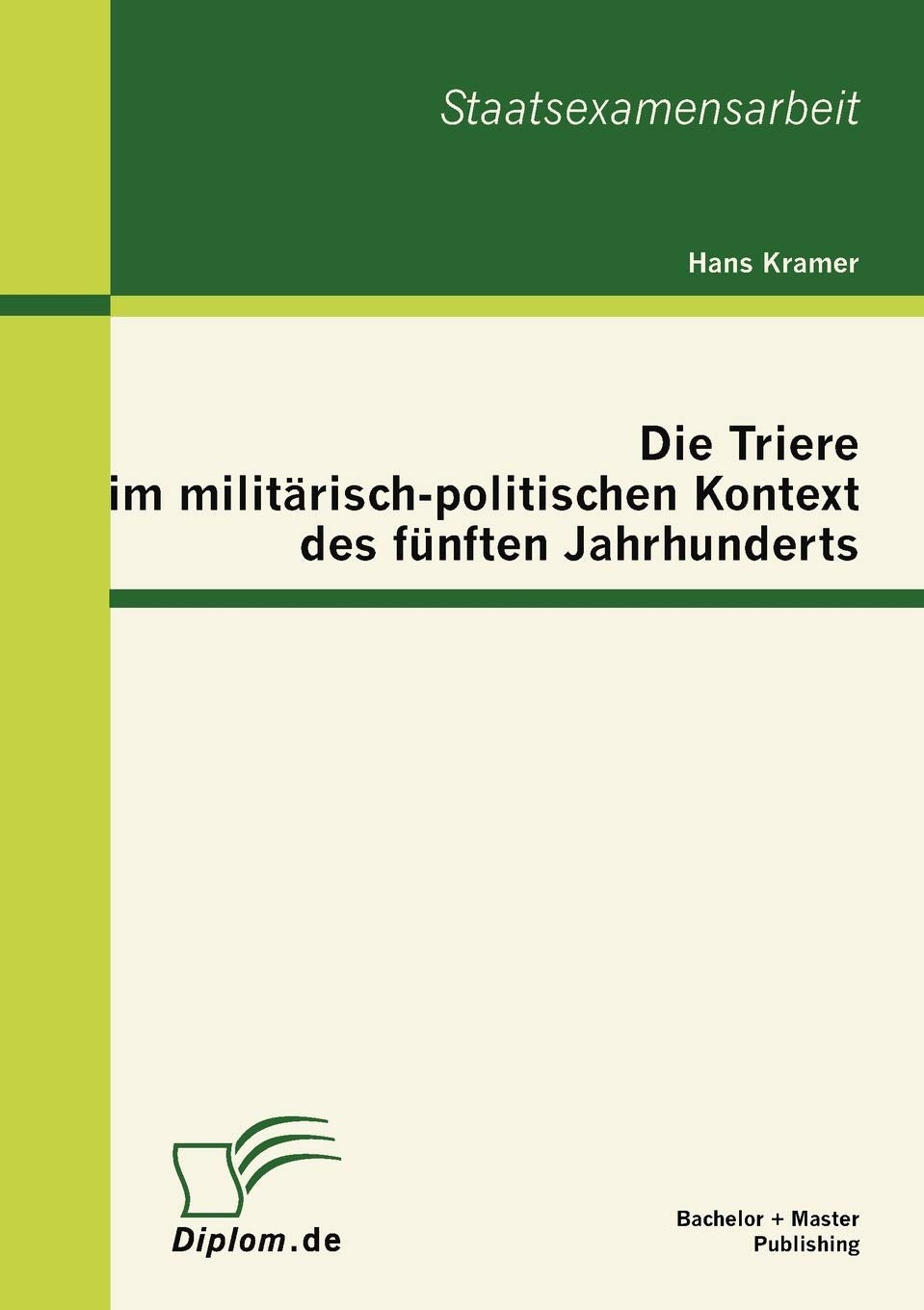 Die Triere im militrischpolitischen Kontext des fnften Jahrhunderts (German Edition),Used