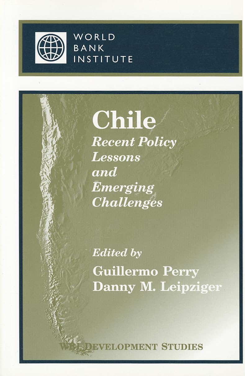 Chile: Recent Policy Lessons And Emerging Challenges (Wbi Development Studies),Used