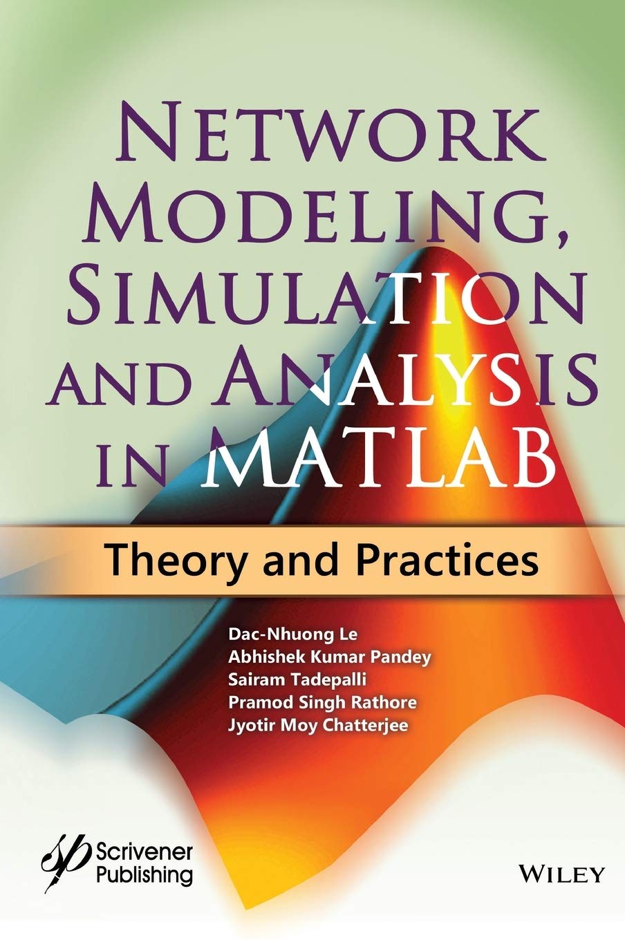 Network Modeling, Simulation and Analysis in MATLAB: Theory and Practices,Used
