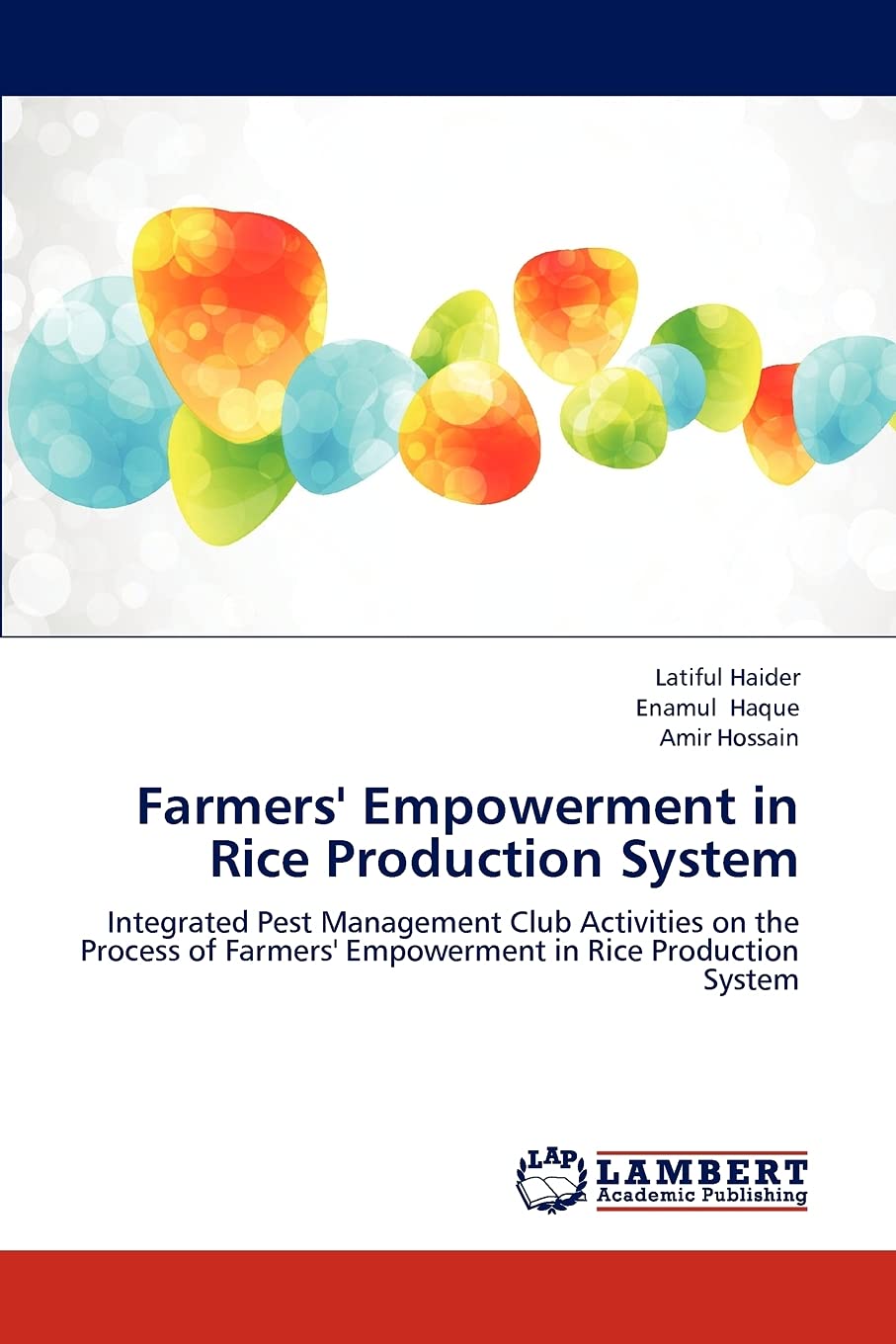 Farmers' Empowerment in Rice Production System: Integrated Pest Management Club Activities on the Process of Farmers' Empowermen,Used