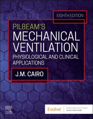 Pilbeams Mechanical Ventilation: Physiological and Clinical Applications
