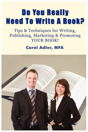 Do You Really Need To Write A Book? Tips & Techniques For Writing, Publishing, Marketing & Promoting Your Book!,Used