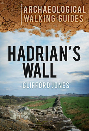 Hadrian's Wall (Archaeological Walking Guides),Used