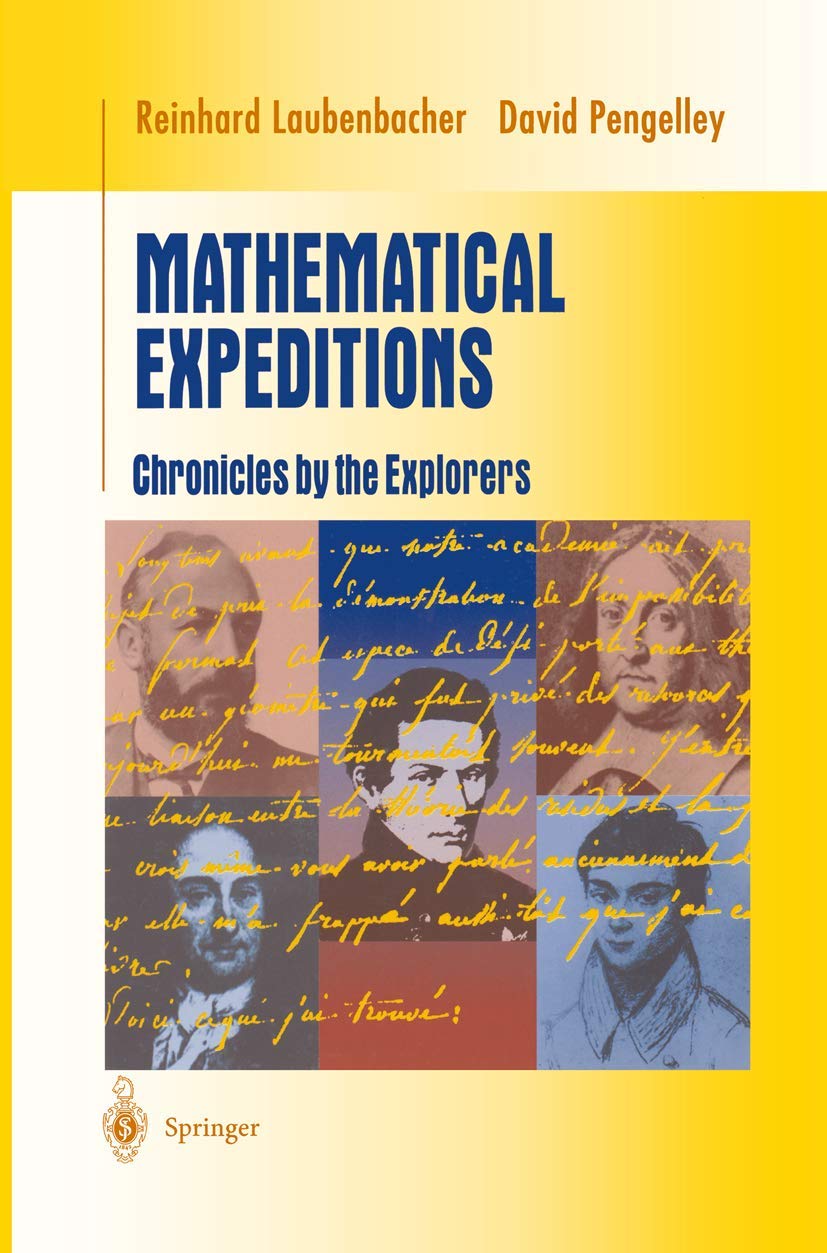 Mathematical Expeditions: Chronicles by the Explorers (Undergraduate Texts in Mathematics),Used