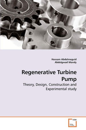 Regenerative Turbine Pump: Theory, Design, Construction and Experimental study,Used