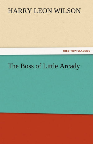 The Boss of Little Arcady,Used