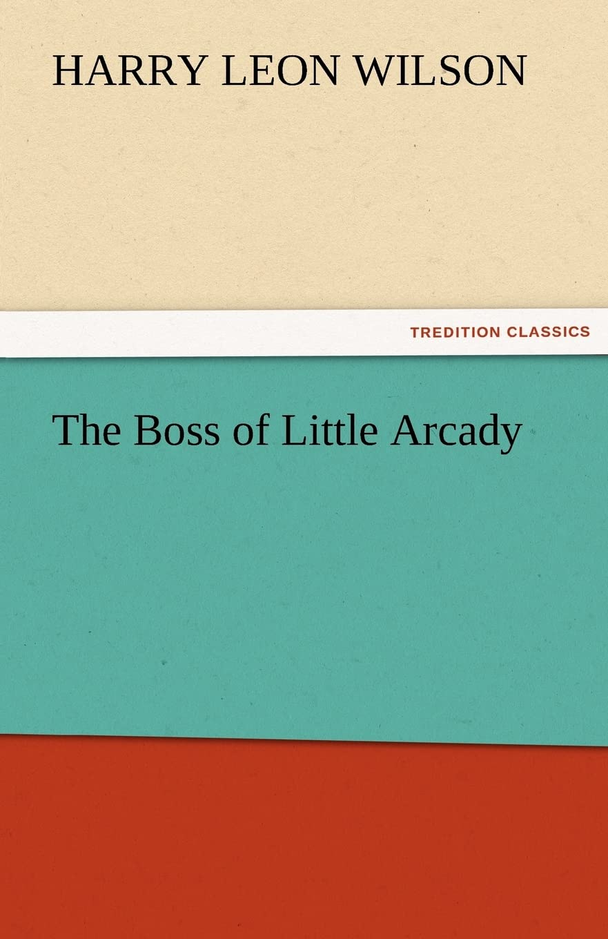 The Boss of Little Arcady,Used