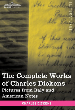 The Complete Works of Charles Dickens: Pictures from Italy and American Notes,Used