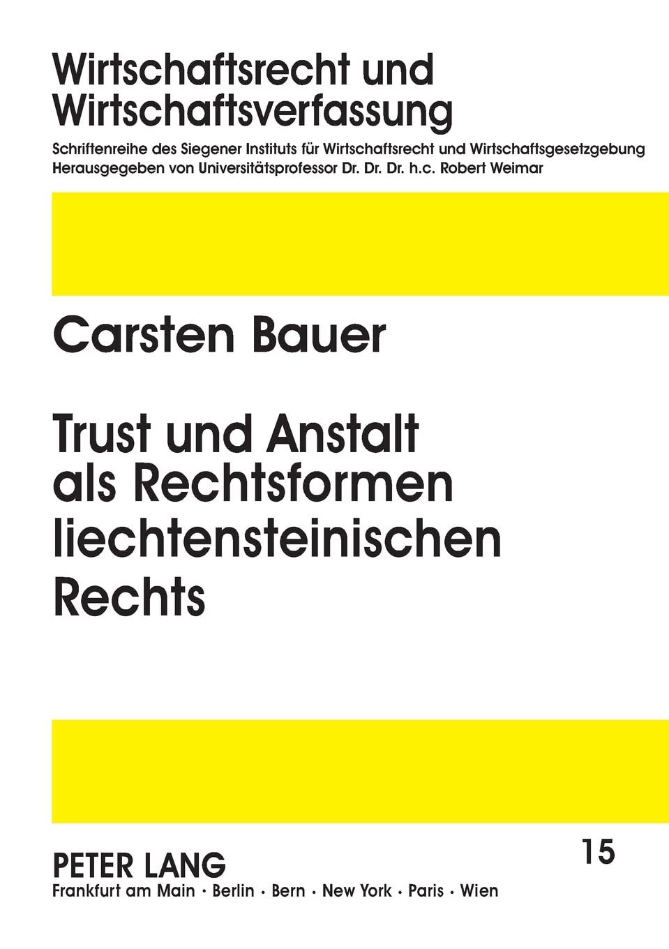 Trust Und Anstalt Als Rechtsformen Liechtensteinischen Rechts (Wirtschaftsrecht Und Wirtschaftsverfassung / Droit Et Ordre Econo,Used