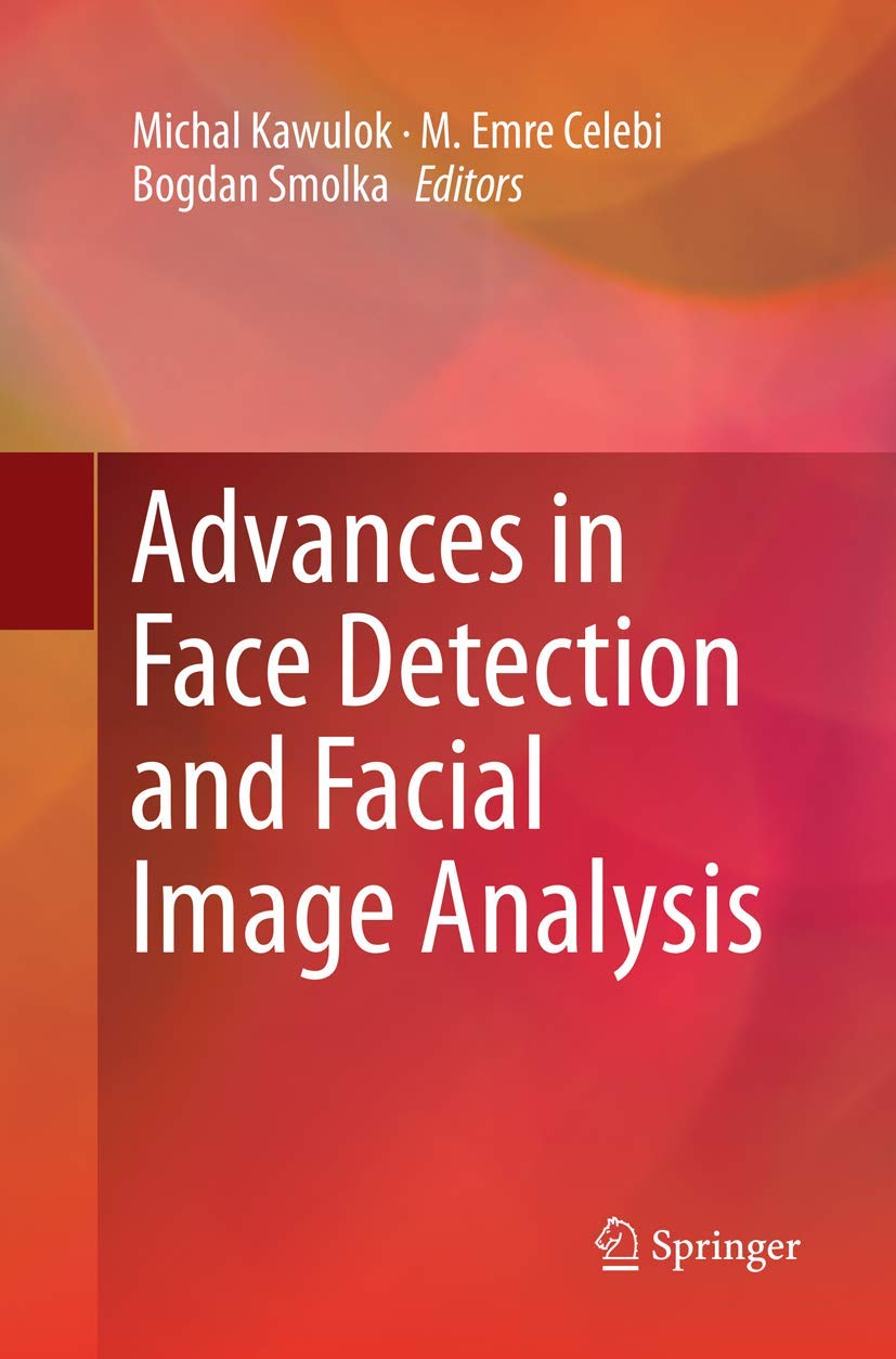 Advances in Face Detection and Facial Image Analysis,Used