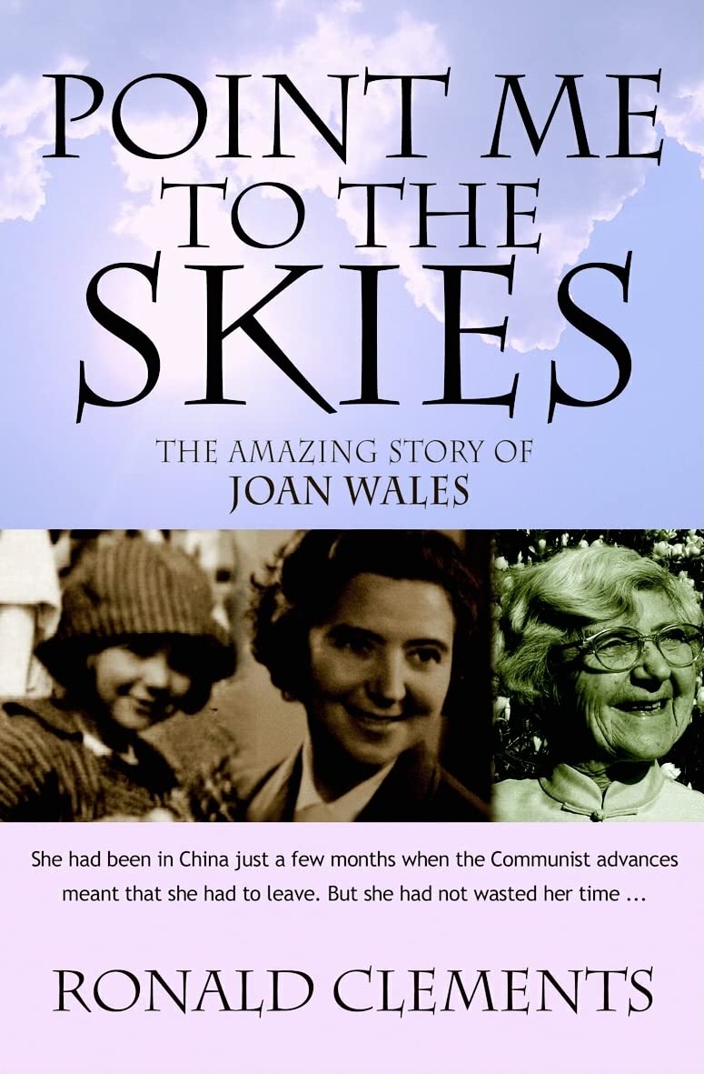 Point Me to the Skies: The Amazing Story of Joan Wales,Used