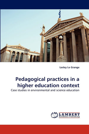 Pedagogical practices in a higher education context: Case studies in environmental and science education,Used