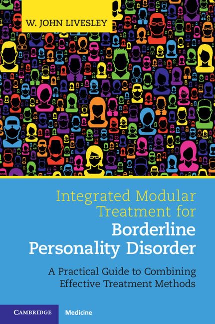 Integrated Modular Treatment for Borderline Personality Disorder: A Practical Guide to Combining Effective Treatment Methods,Used