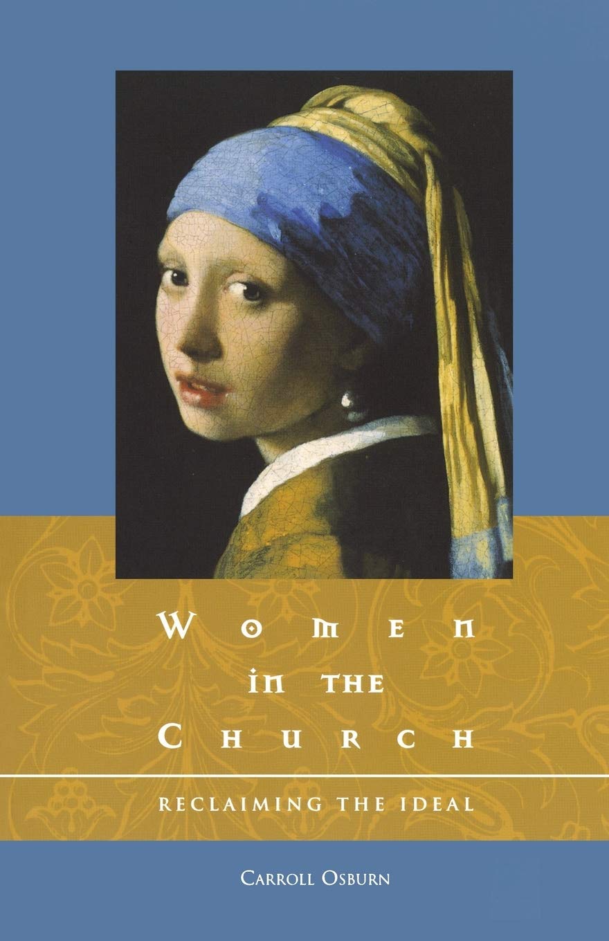 Women in the Church: Reclaiming the Ideal,New