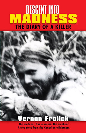 Descent Into Madness: The Diary Of A Killer