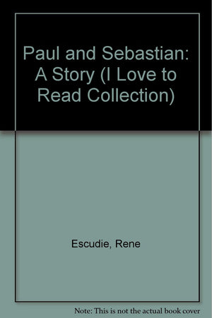 Paul and Sebastian: A Story (I LOVE TO READ COLLECTION) (English and French Edition),Used