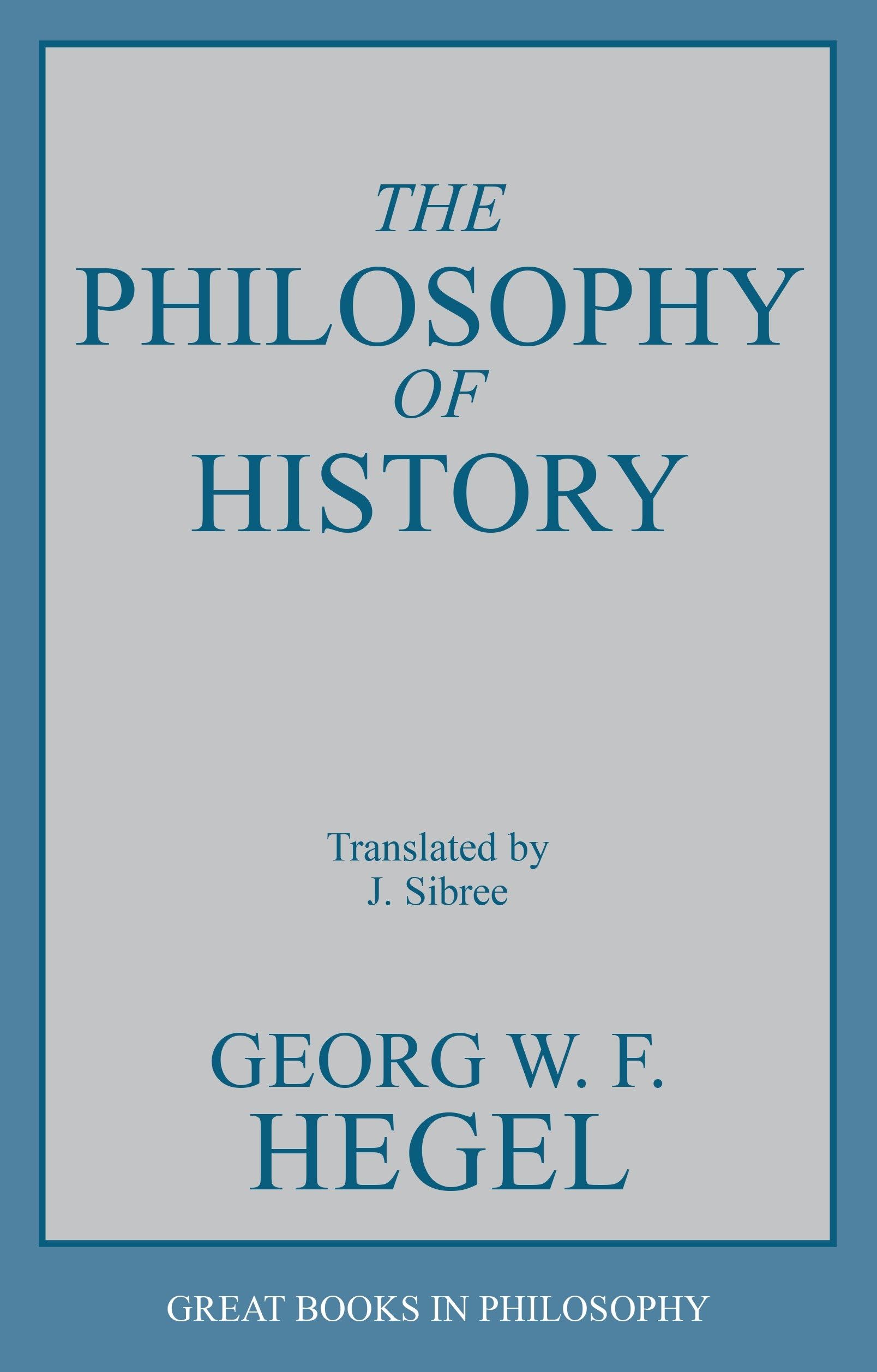 The Philosophy of History (Great Books in Philosophy),New