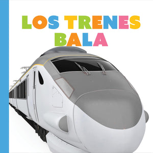 Los Trenes Bala (Empezando) (Spanish Edition)
