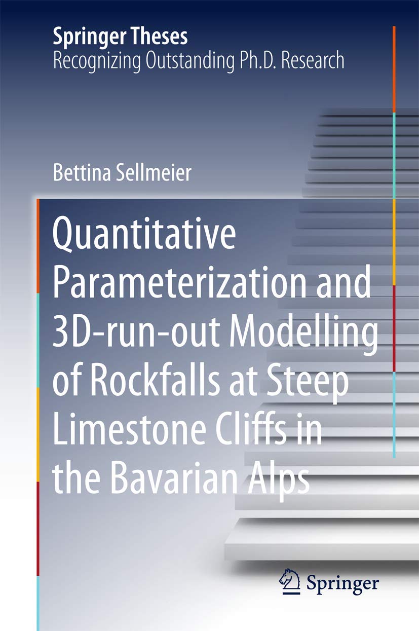 Quantitative Parameterization and 3Drunout Modelling of Rockfalls at Steep Limestone Cliffs in the Bavarian Alps (Springer The,Used