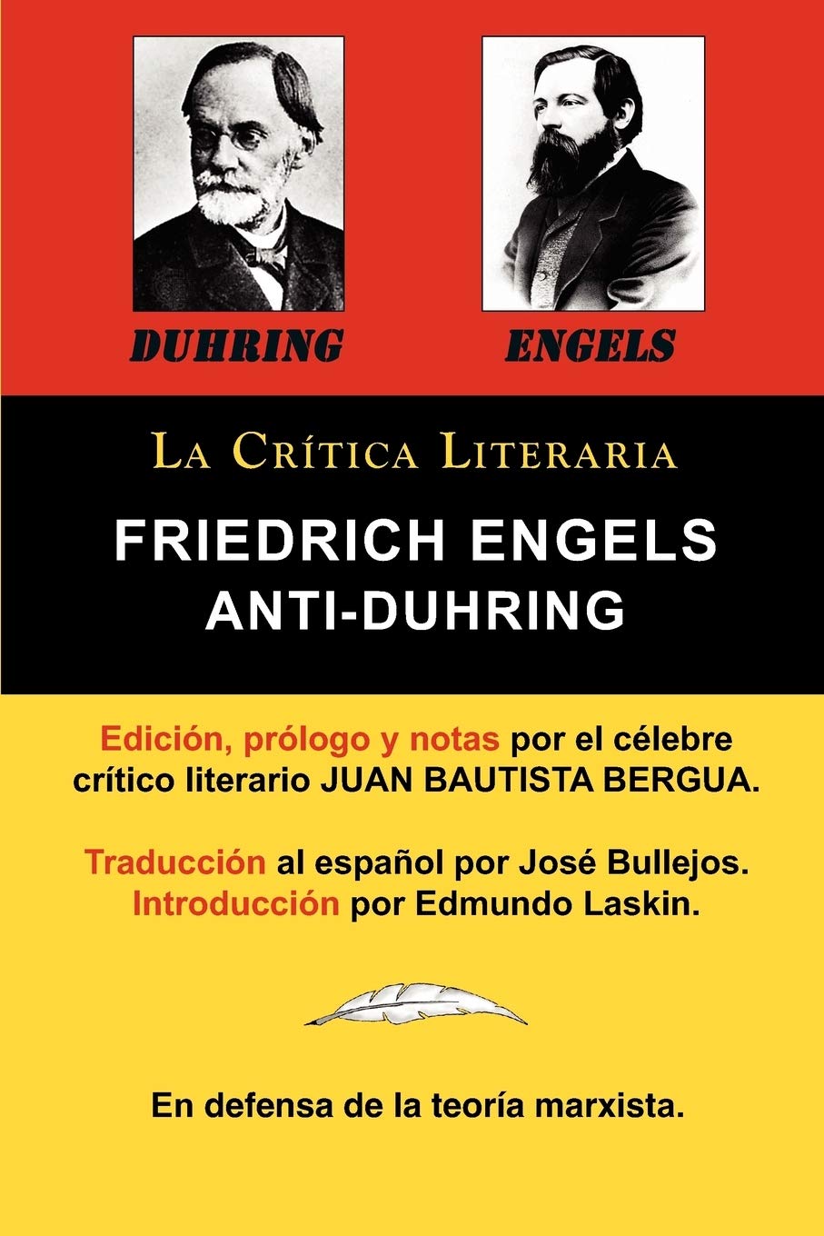 AntiDuhring de Friedrich Engels: La Ciencia y Las Teorias Marxistas, Coleccion La Critica Literaria Por El Celebre Critico Lite,New