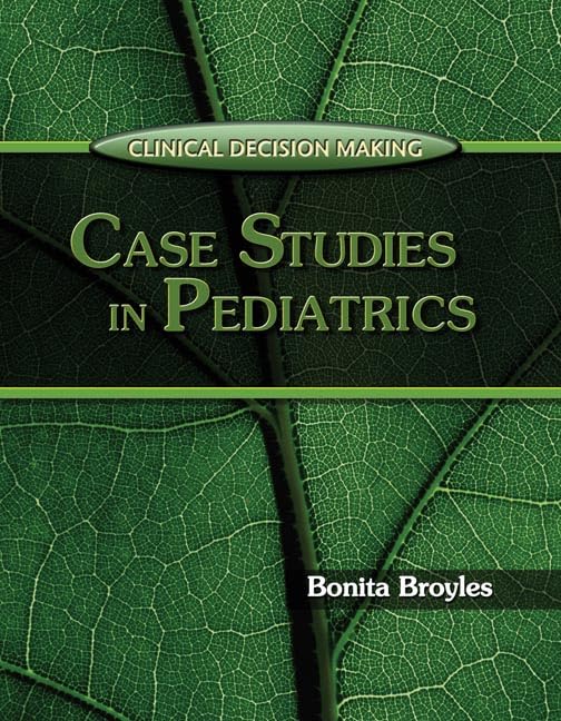 Clinical Decision Making: Case Studies in Pediatrics,Used