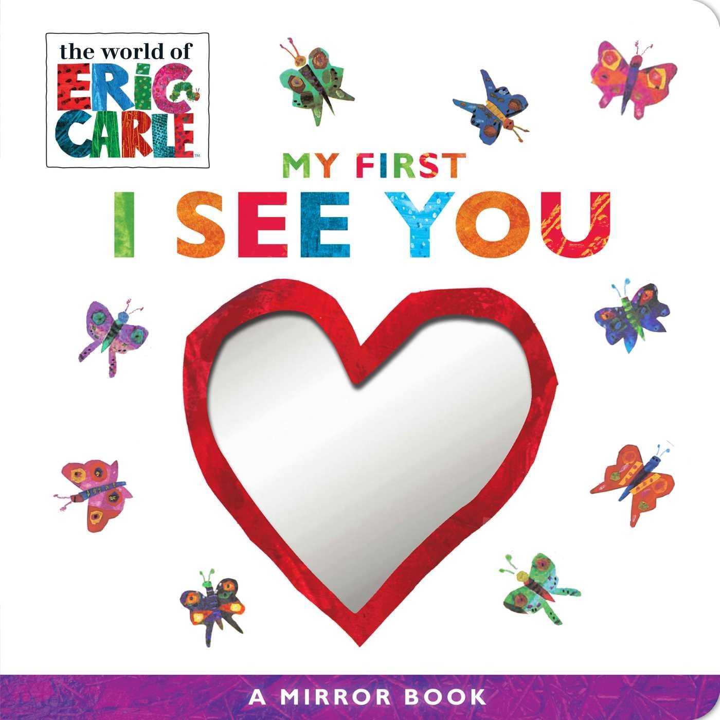 My First I See You: A Mirror Book (The World of Eric Carle),Used