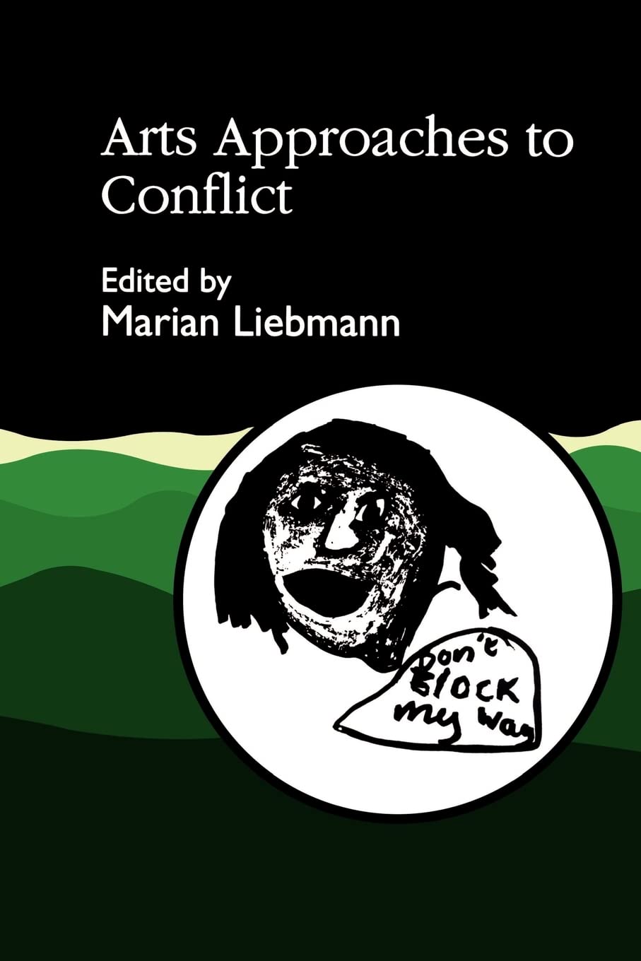 Arts Approaches to Conflict,Used