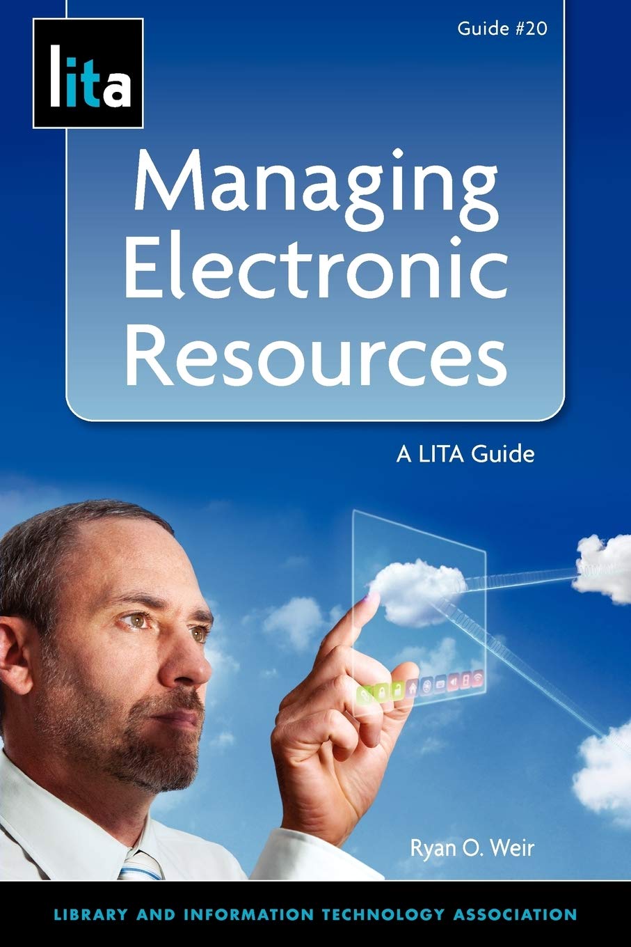 Managing Electronic Resources: A Lita Guide (Lita Guides),Used