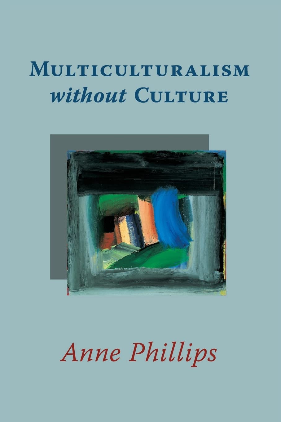 Multiculturalism without Culture,Used