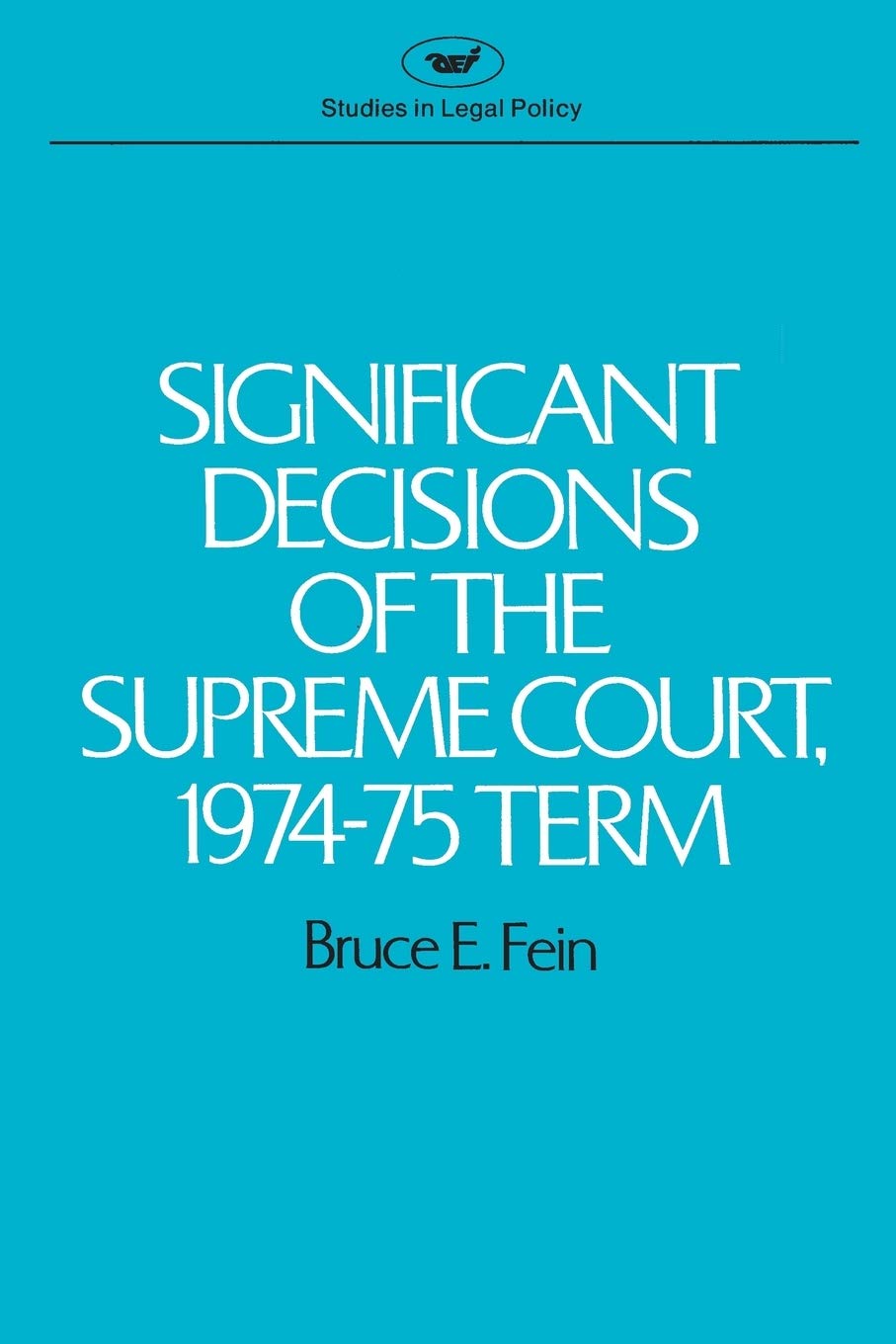 Significant Decisions of the Supreme Court 197475 (Legal Policy Studies),Used