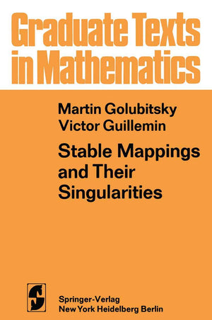 Stable Mappings and Their Singularities (Graduate Texts in Mathematics, 14),Used