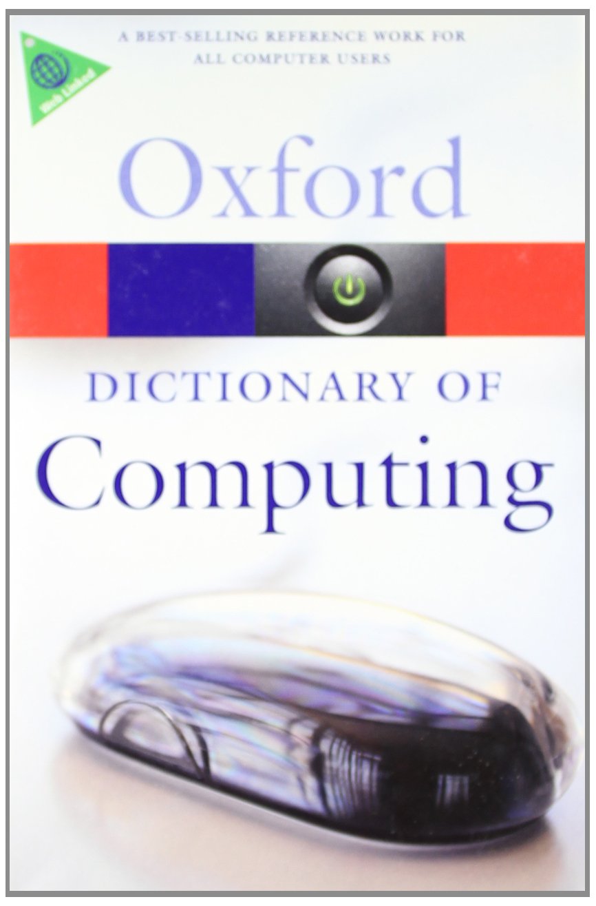 A Dictionary of Computing (Oxford Quick Reference),Used