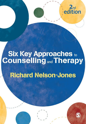 Six Key Approaches To Counselling And Therapy,Used