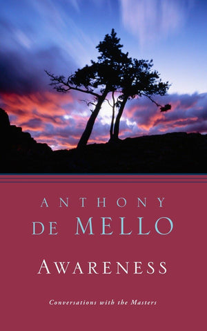 Awareness: Conversations with the Masters,New