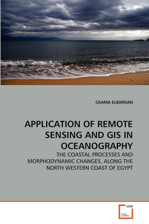 APPLICATION OF REMOTE SENSING AND GIS IN OCEANOGRAPHY: THE COASTAL PROCESSES AND MORPHODYNAMIC CHANGES, ALONG THE NORTH WESTERN ,Used
