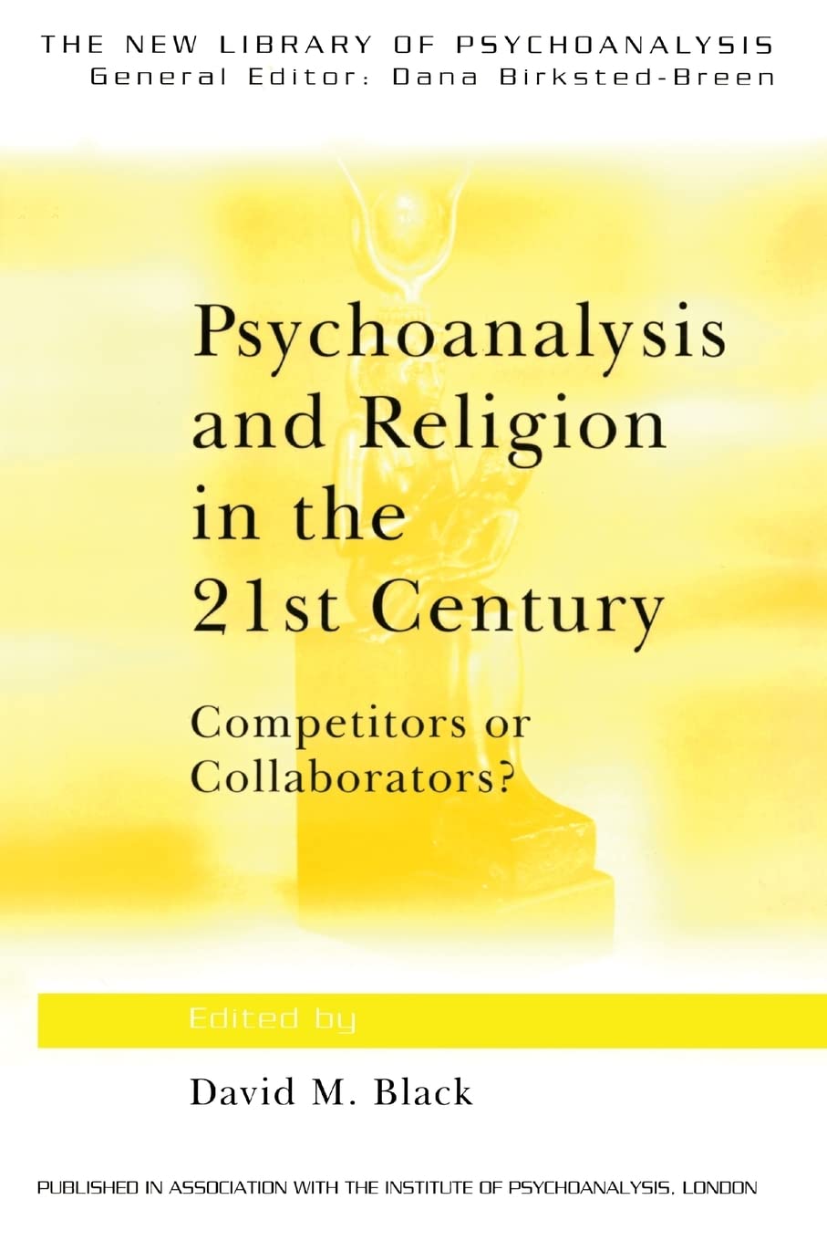 Psychoanalysis and Religion in the 21st Century (The New Library of Psychoanalysis),Used