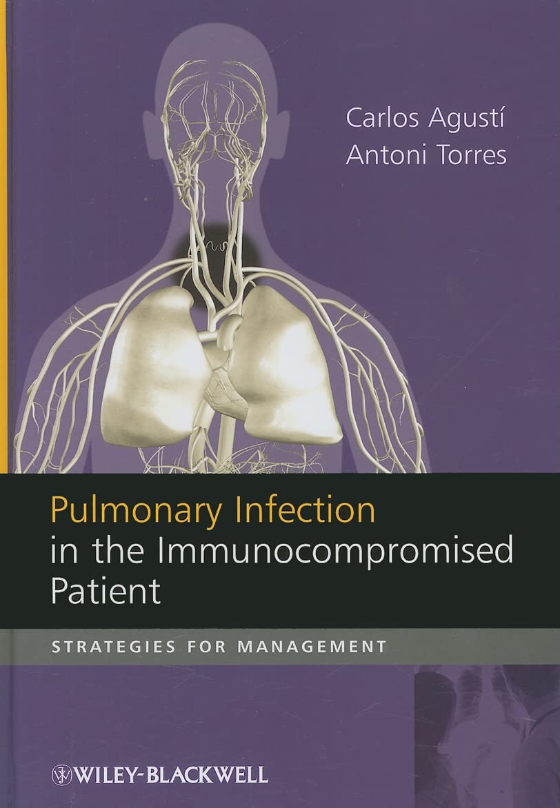 Pulmonary Infection in the Immunocompromised Patient: Strategies for Management,Used