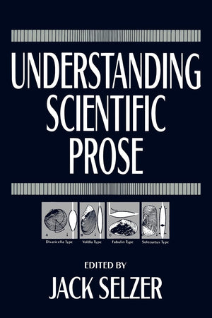 Understanding Scientific Prose (Rhetoric of the Human Sciences),Used