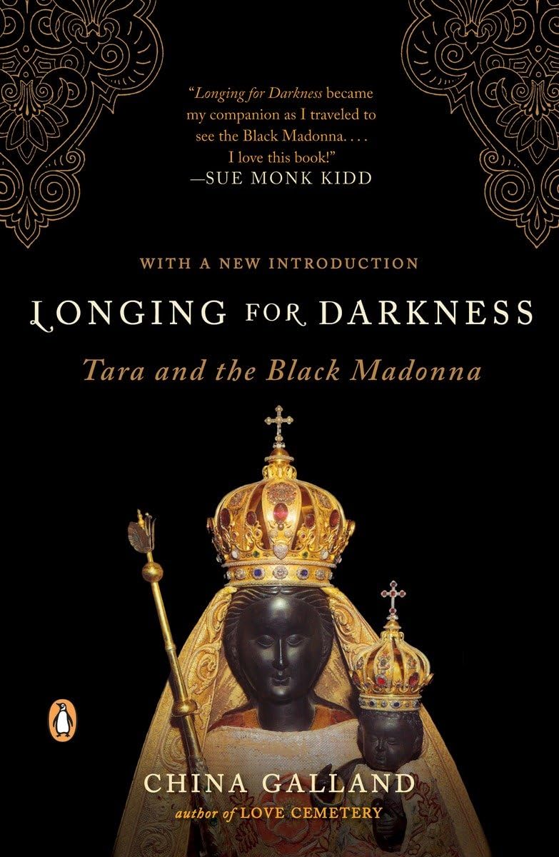 Longing For Darkness: Tara And The Black Madonna