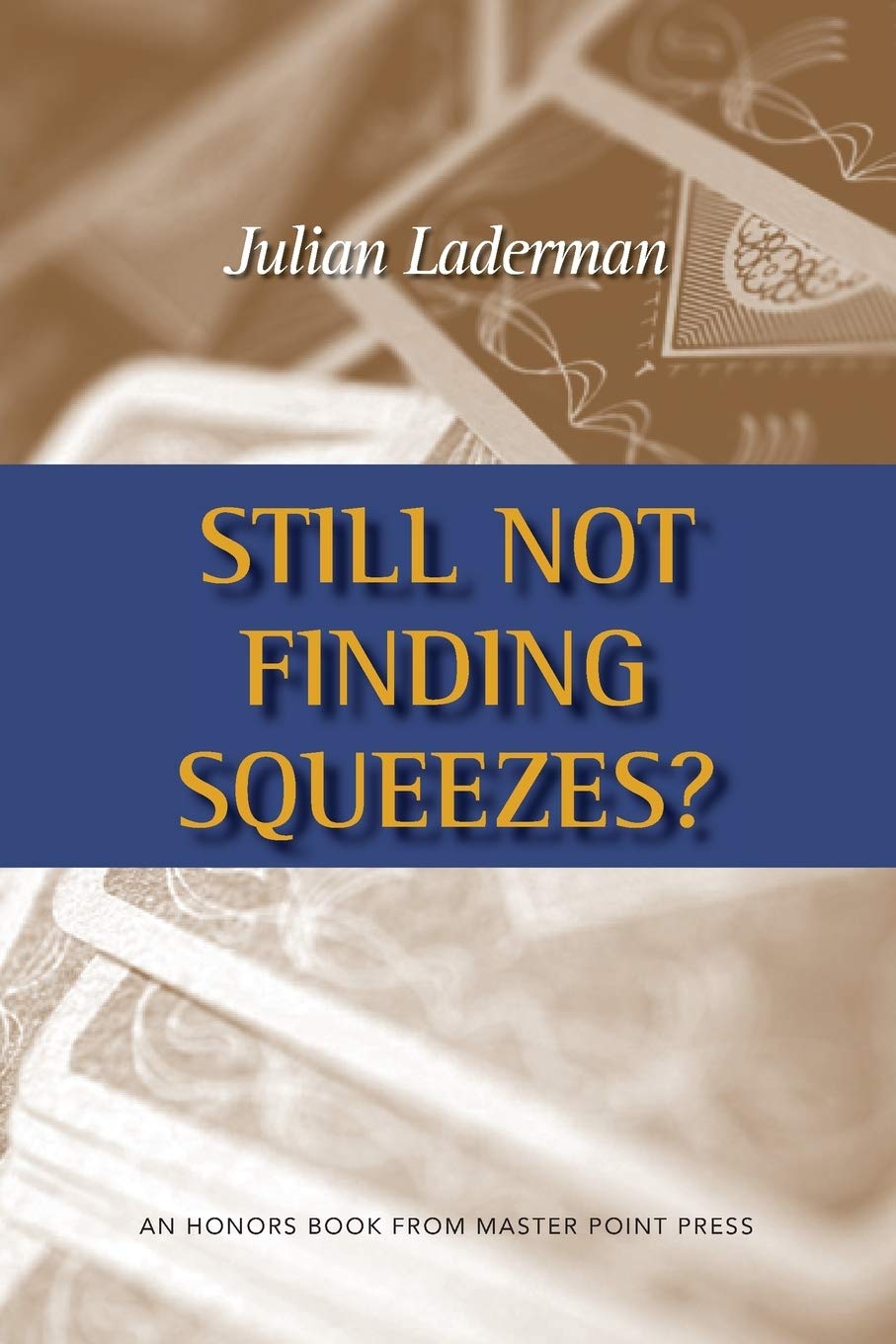 Still Not Finding Squeezes?,Used