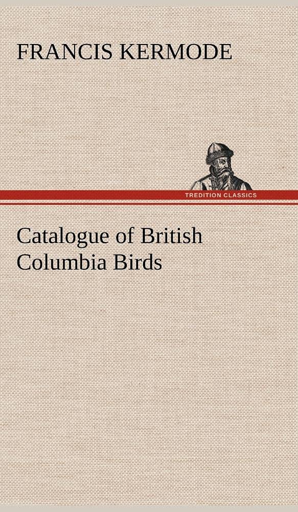 Catalogue of British Columbia Birds,Used