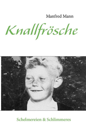 Knallfrsche: Schelmereien & Schlimmeres (German Edition),Used