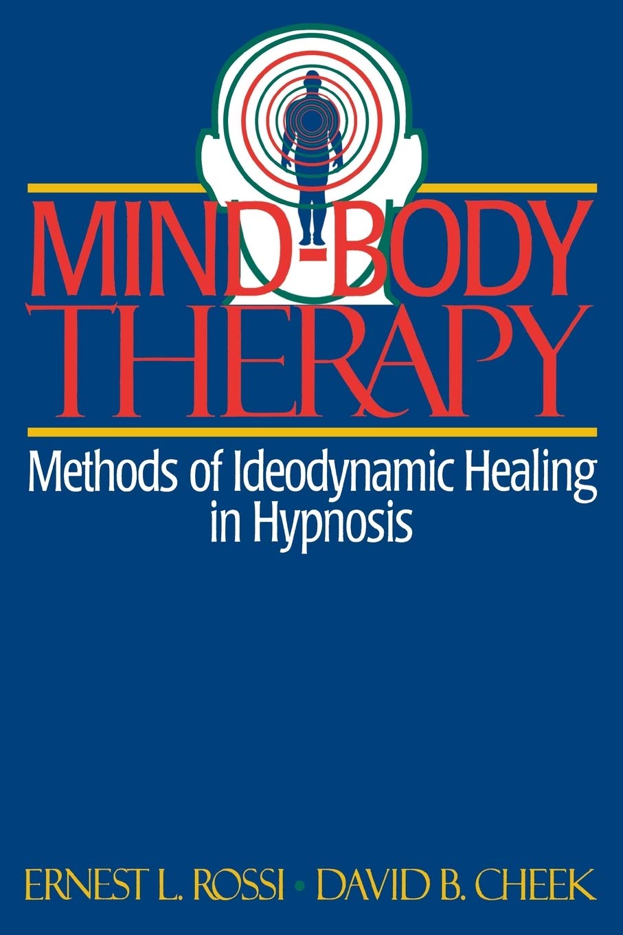 MindBody Therapy: Methods of Ideodynamic Healing in Hypnosis,Used