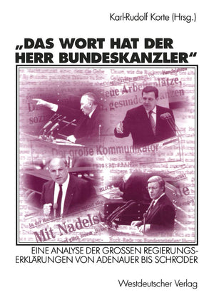 Das Wort hat der Herr Bundeskanzler: Eine Analyse der Groen Regierungserklrungen von Adenauer bis Schrder (German Edition),Used