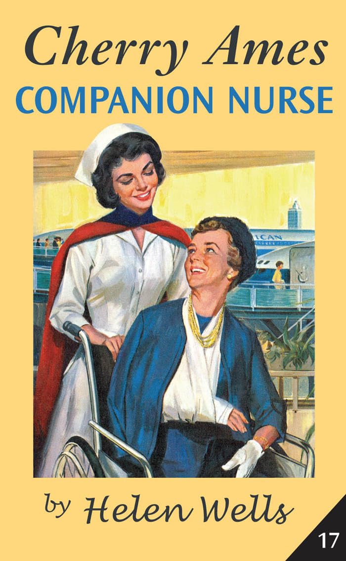 Cherry Ames, Companion Nurse: Book 17 (Cherry Ames Nursing Stories),Used
